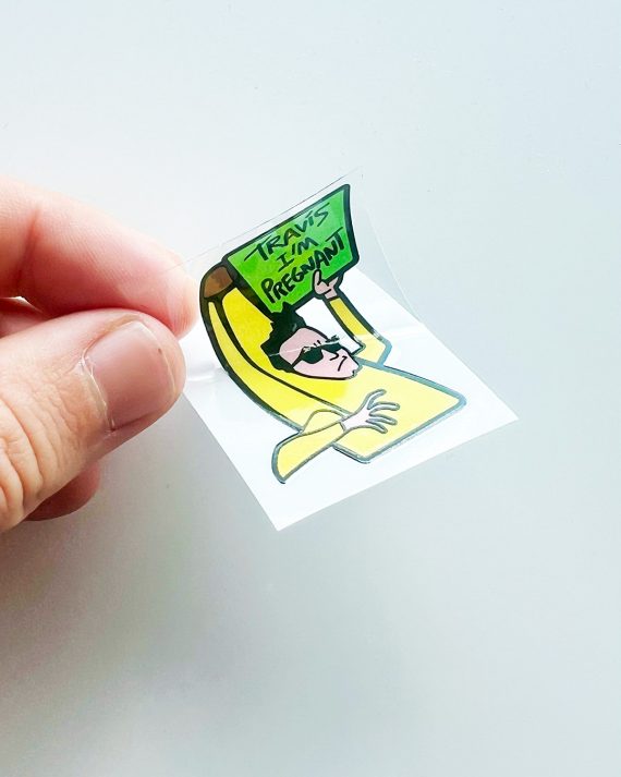 Banana "Travis I'm Pregnant" Sticker
