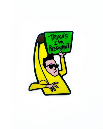 Banana "Travis I'm Pregnant" Sticker